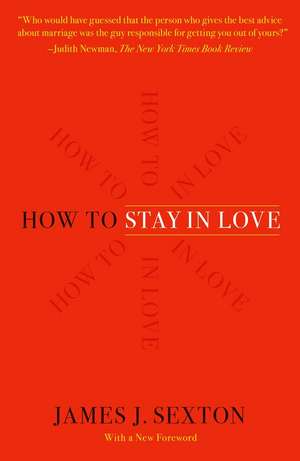 How to Stay in Love de James J Sexton