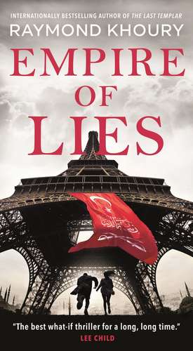 Empire of Lies de Raymond Khoury