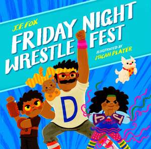 Friday Night Wrestlefest de J F Fox