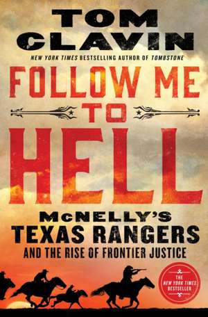 Follow Me to Hell de Tom Clavin