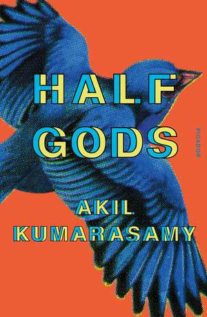 Half Gods de Akil Kumarasamy