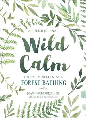 Wild Calm de Joan Vorderbruggen