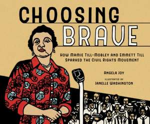 Choosing Brave de Angela Joy