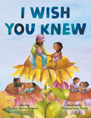 I Wish You Knew de Jackie Azúa Kramer