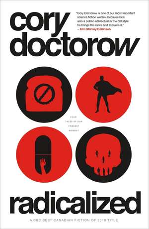 Radicalized de Cory Doctorow