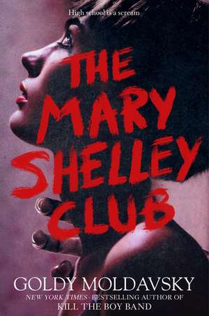 The Mary Shelley Club de Goldy Moldavsky