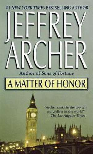 Matter of Honor de Jeffrey Archer