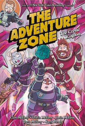 The Adventure Zone 04: The Crystal Kingdom de Clint McElroy