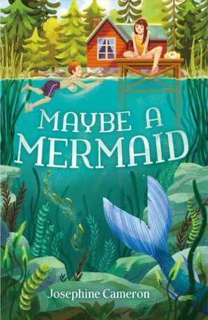 Maybe a Mermaid de Josephine Cameron