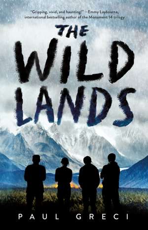 The Wild Lands de Paul Greci