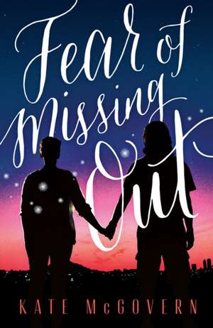 Fear of Missing Out de Kate McGovern