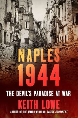 Naples 1944 de Keith Lowe