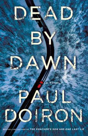 Dead by Dawn de Paul Doiron