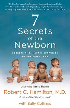 7 Secrets of the Newborn de Robert C Hamilton