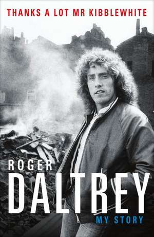 Thanks a Lot Mr Kibblewhite de Roger Daltrey