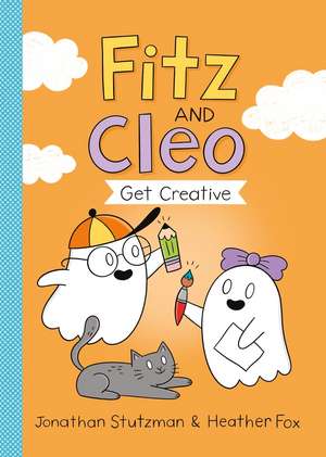 Fitz and Cleo Get Creative de Jonathan Stutzman