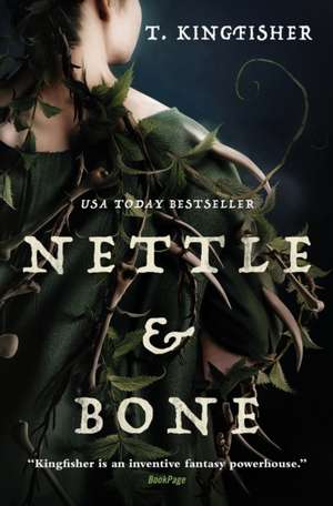 Nettle & Bone de T. Kingfisher