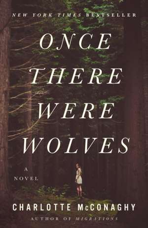 Once There Were Wolves de Charlotte McConaghy