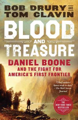 Blood and Treasure de Bob Drury