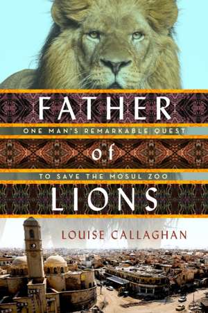 Callaghan, L: Father of Lions de Louise Callaghan