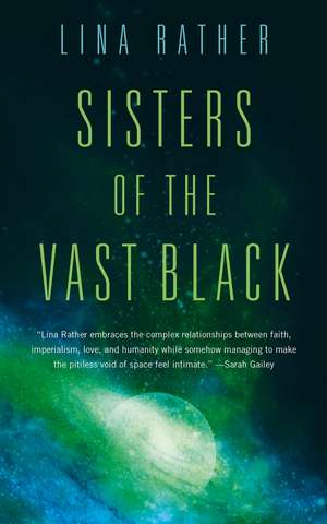 Sisters of the Vast Black de Lina Rather