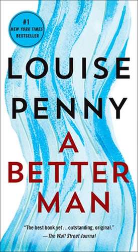 A Better Man de Louise Penny