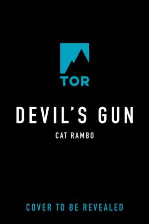 Devil's Gun de Cat Rambo