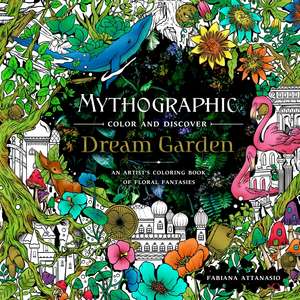 Mythographic Color and Discover: Dream Garden de Fabiana Attanasio