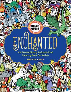 Color Quest: Enchanted de Amanda Brack