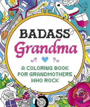 Badass Grandma de Caitlin Peterson