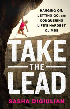 Take the Lead de Sasha Digiulian