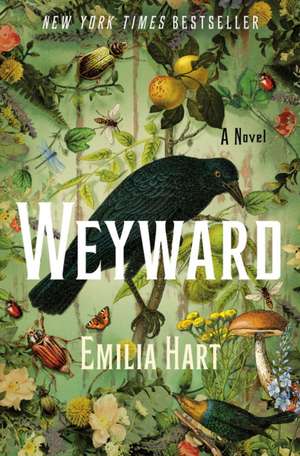 Hart, E: Weyward