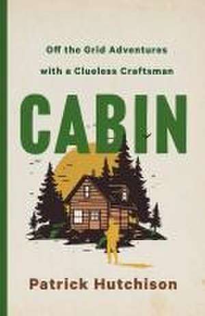 Cabin de Patrick Hutchison