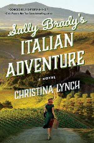 Sally Brady's Italian Adventure de Christina Lynch