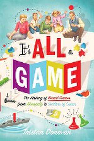 It's All a Game de Tristan Donovan
