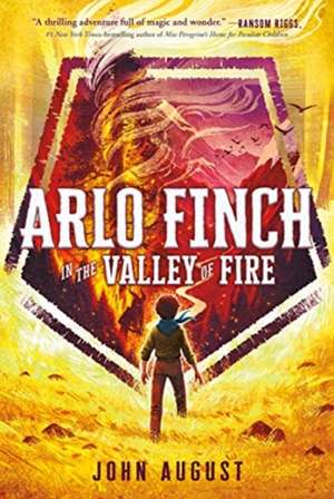 Arlo Finch in the Valley of Fire de John August