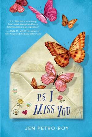 P.S. I Miss You de Jen Petro-Roy