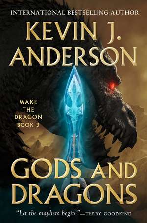 Gods and Dragons de Kevin J. Anderson