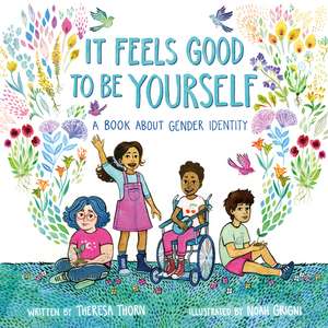 It Feels Good to Be Yourself de Theresa Thorn