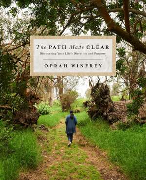 Winfrey, O: Path Made Clear