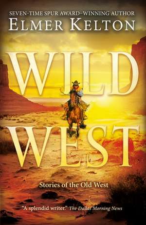 Wild West de Elmer Kelton