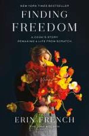 Finding Freedom de Erin French