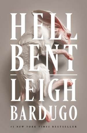 Hell Bent de Leigh Bardugo