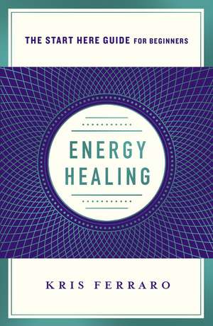 Energy Healing de Kris Ferraro