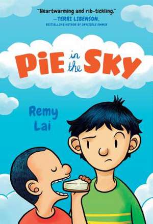 Pie in the Sky de Remy Lai