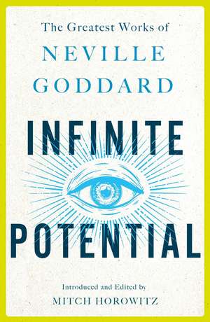 Infinite Potential de Neville Goddard