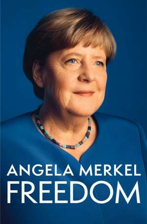 Freedom de Angela Merkel