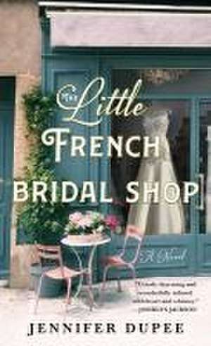 The Little French Bridal Shop de Jennifer Dupee