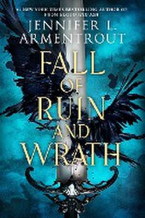 Armentrout, J: Fall of Ruin and Wrath de Jennifer L. Armentrout