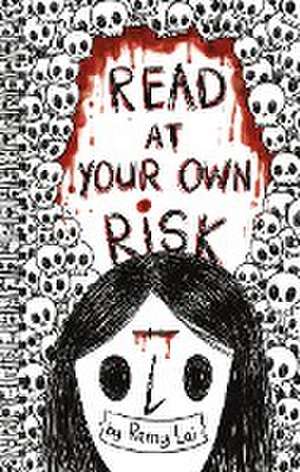 Read at Your Own Risk de Remy Lai